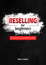 eBook (epub) Reselling for beginners de Ben Thiede