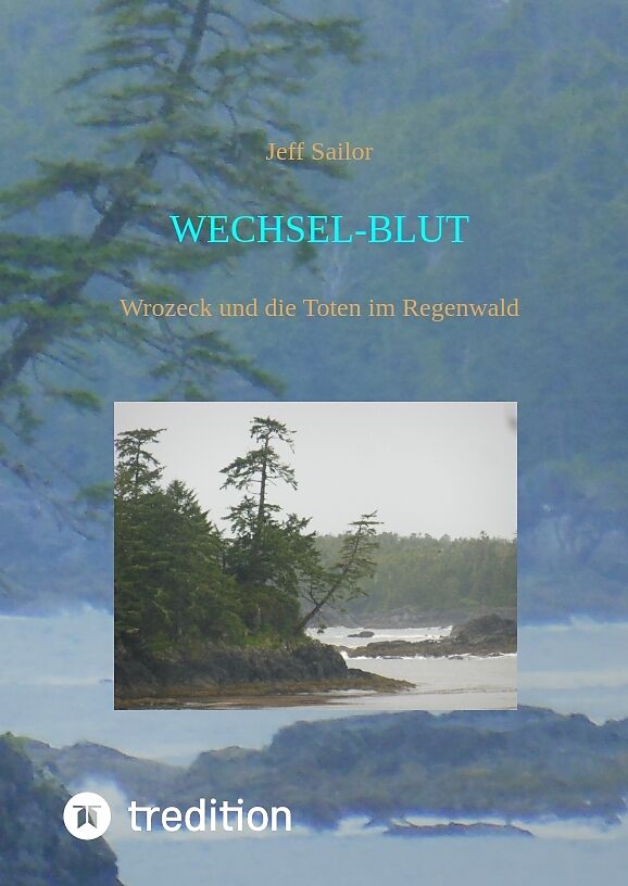 Wechsel-Blut - Kriminaler Roman von der Olympic Peninsula