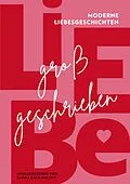 E-Book (epub) Liebe großgeschrieben von Diana Eid, Joshua Beer, Julia Gehrig