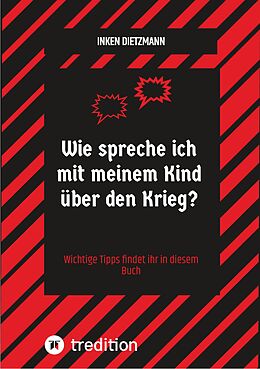 E-Book (epub) Wie spreche ich mit meinem Kind über den Krieg? von inken dietzmann