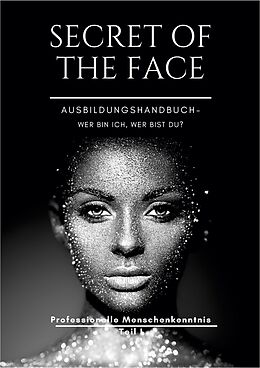 E-Book (epub) SECRET OF THE FACE von Dirk Schneemann