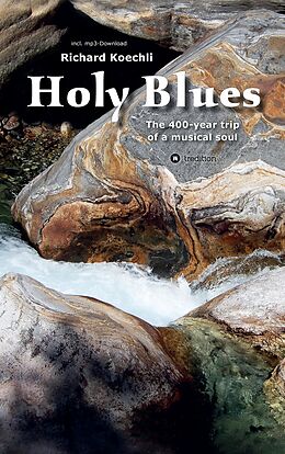 Kartonierter Einband Holy Blues von Richard Koechli