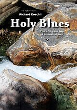 E-Book (epub) Holy Blues von Richard Koechli