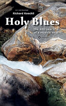 Kartonierter Einband Holy Blues von Richard Koechli