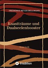 E-Book (epub) Knastträume und Dualseelenbooster von Frederike Heyer-Bellmann