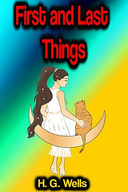 eBook (epub) First and Last Things de H. G. Wells