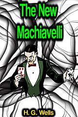 eBook (epub) The New Machiavelli de H. G. Wells