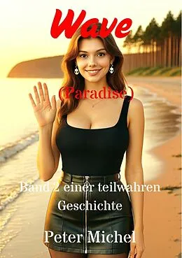 E-Book (epub) Wave - (Paradise) von Peter Michel