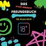 Gebunden Das (etwas verrückte) Freundebuch für Erwachsene von Dennis Lee Wiltzer