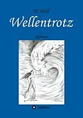 E-Book (epub) Wellentrotz von Thomas Wolf