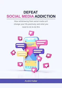 E-Book (epub) Defeat social media addiction von André Keller