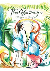 eBook (epub) The Barrage - Two Women. One Love. de Vanessa Chen