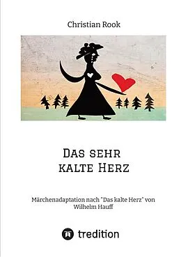 E-Book (epub) Das sehr kalte Herz von Christian Rook