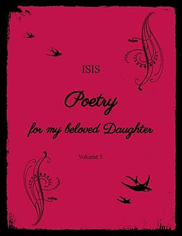 Couverture cartonnée Poetry for my beloved Daughter de Isis