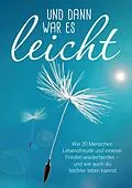 E-Book (epub) Und dann war es leicht von Lea Maria Wernli, Elisabeth Löffelad, Kerstin Wolff