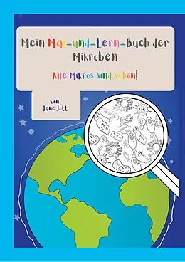 E-Book (epub) Mein Mal-und-Lern-Buch der Mikroben von Jane Jott