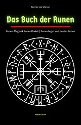 Kartonierter Einband Das Buch der Runen von Dennis Lee Wiltzer