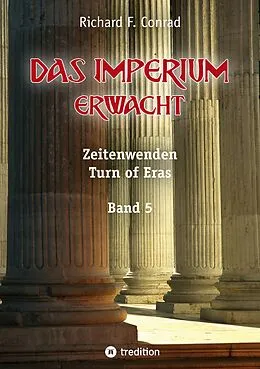 E-Book (epub) Das Imperium erwacht von Richard F. Conrad