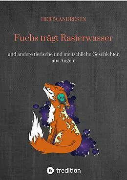 E-Book (epub) Fuchs trägt Rasierwasser von Herta Andresen