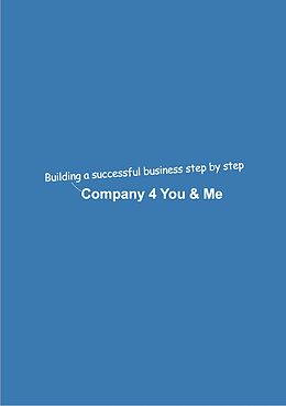 eBook (epub) Company 4 You &amp; Me de Dominik Mikulaschek