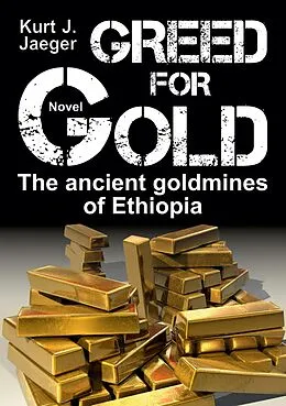 E-Book (epub) Greed for Gold von Kurt J. Jaeger