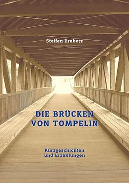 E-Book (epub) Die Brücken von Tompelin von Steffen Brabetz