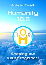 eBook (epub) Humanity 10.0 de Andreas Dvorak