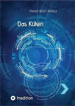 E-Book (epub) Das Küken von Franz-Josef Kniola