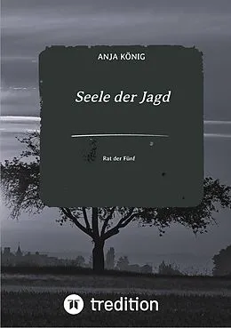E-Book (epub) Seele der Jagd von Anja König