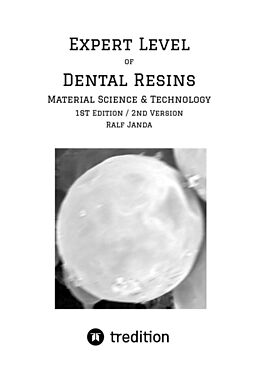 eBook (epub) Expert Level of Dental Resins - Material Science &amp; Technology de Ralf Janda