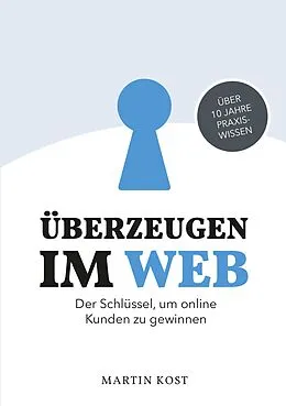E-Book (epub) Überzeugen im Web von Martin Kost