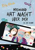 E-Book (epub) Niemand hat Macht über dich es sei denn von Tilly Klinke