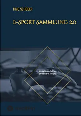 E-Book (epub) E-Sport Sammlung 2.0 von Timo Schöber