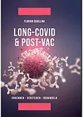 E-Book (epub) Long-Covid & Post-Vac von Florian Schilling