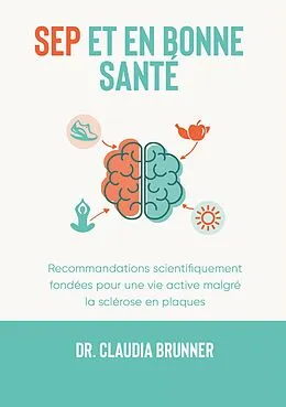 E-Book (epub) SEP et en bonne santé von Claudia Brunner