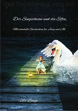 E-Book (epub) Der Singschwan und die Elfen von Udo Lange