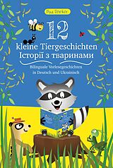 Fester Einband 12 kleine Tiergeschichten (Zweisprachig) von Paul Reinker