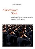 E-Book (epub) Allmächtiger Staat von Ludwig Von Mises