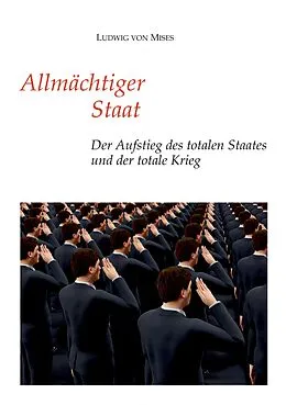 E-Book (epub) Allmächtiger Staat von Ludwig Von Mises