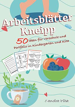 Kartonierter Einband KitaFix-Kreativ: Arbeitsblätter Kneipp (50 Ideen für Vorschule und Portfolio in Kindergarten und Kita) von Sandra Plha