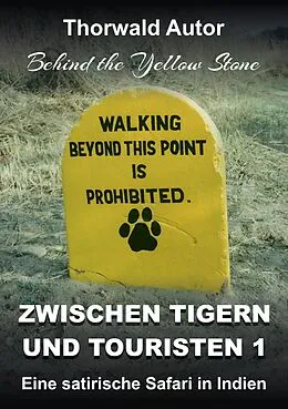 E-Book (epub) Zwischen Tigern und Touristen 1 von Thorwald Autor