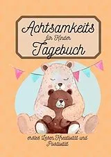 Kartonierter Einband Achtsamkeitstagebuch für Kinder von Berit Mey