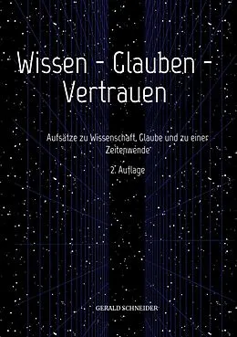 E-Book (epub) Wissen - Glauben - Vertrauen von Gerald Schneider