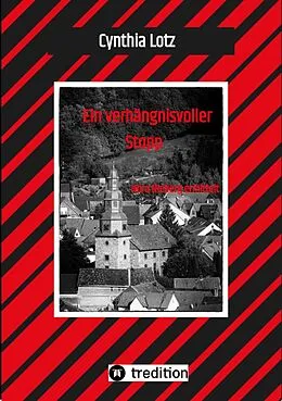 E-Book (epub) Ein verhängnisvoller Stopp , Vogelsberg , Hessen , Cosy Crime , Regionalkrimi von Cynthia Lotz