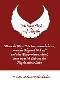 E-Book (epub) Ich trage Dich auf Flügeln von Kerstin Stefanie Rothenbächer