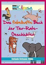 E-Book (epub) Das fabelhafte Buch der Tier-Rate-Geschichten von Stefanie Hofmann-Hidde