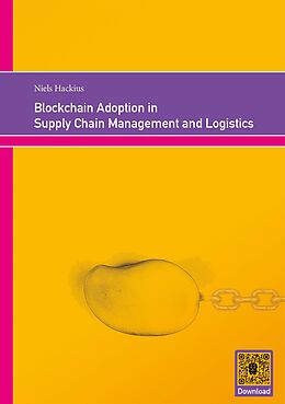 eBook (epub) Blockchain Adoption in Supply Chain Management and Logistics de Niels Hackius