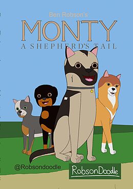 eBook (epub) Monty: A Shepherd's Tail de Ben Robson