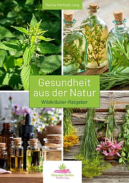 E-Book (epub) Gesundheit aus der Natur von Marina Marhold-Jung