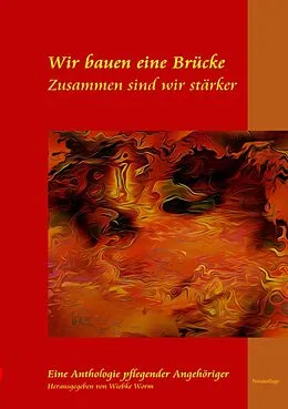 E-Book (epub) Wir bauen eine Brücke ... zusammen sind wir stärker von Wiebke Worm, Rosel Klein, Rudolf Köster